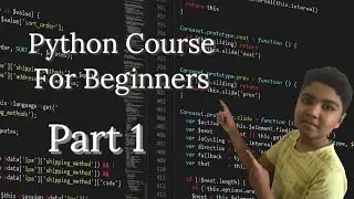 Python Tutorial - Python For Beginners | Part - 1