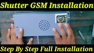 Shutter GSM Installation vedio | Single Shutter GSM Installation vedio | Shutter security system