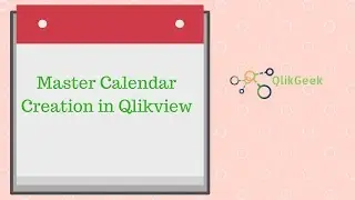 Master Calendar Creation in Qlikview # Part 35
