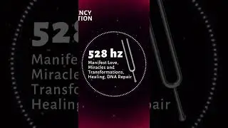 528 Hz Tuning Fork Healing Frequency for Miracles and Transformations 