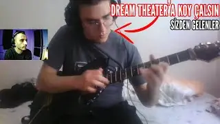 Dream Theater'a Koy Çalsın! Sizden Gelenler