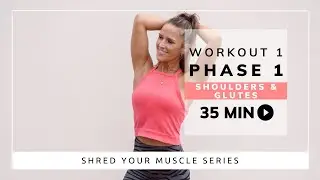SYM Phase 1 / Workout 1 | SHOULDERS & GLUTES