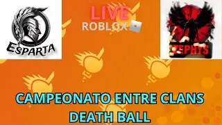 🔴LIVE🔴 JOGANDO O CAMPEONATO ENTRE CLANS DO DEATH BALL!!!