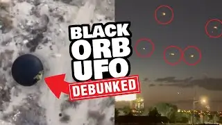 WOW! Black Orb UFO Zig-Zagging Over Desert & Fireball UAPs Over Denver CO, DEBUNKED & EXPLAINED