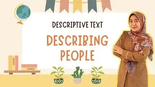 Descriptive Text - Describing people Part 1
