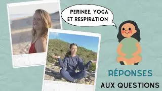 Contraction du périnée et yoga : Une kiné vous répond