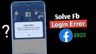 How To Solve Facebook Login Problem | An Unexpected Error Occurred Facebook | In Android (2022)🔥 |