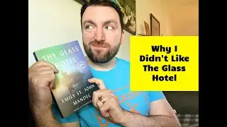 My Thumbs Down Review of The Glass Hotel