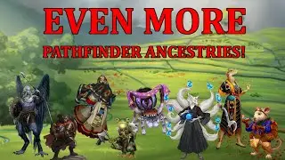 Even More Pathfinder Ancestries!
