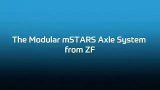 The Modular mSTARS Axle System from ZF