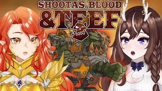 MORE DAKKA! Vtubers Play Shootas Blood & Teef 
