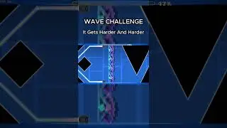 CRAZY Wave Challenge (It Gets HARDER and HARDER) #geometrydash