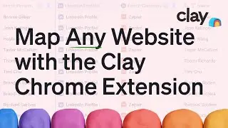 Map Any Website on the Internet | Mapping Pages with the Clay Chrome Extension