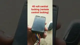 #shorts 48 volt central locking(remote control locking) (use EV) ###Aryan experiment idea###  #EV