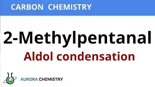 ALDOL CONDENSATION of 2-METHYLPENTANAL ||  Aldol Reaction of CH3CH2CH2CH(CH3)CHO