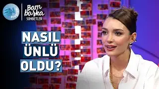 Damla Colbay Nasıl Ünlü Oldu? 