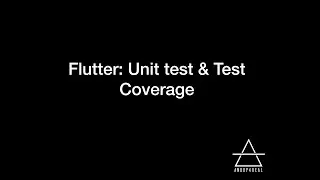 Flutter: Unit Tests and Test coverage