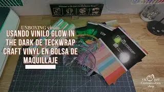 UNBOXING vinilo / Usando vinilo Glow in the Dark de TeckWrap Craft Vinyl en bolsa de maquillaje