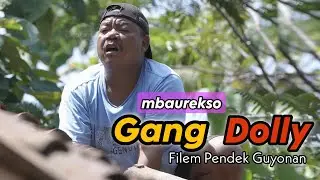MBAUREKSO GANG DOLLY || EPS 71