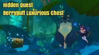 Hidden Quest Berrypuff - Time Gated | Luxurious Chest • Fontaine Genshin Impact 4.0