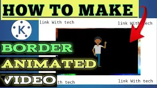 Howto make Border Animated Overlay|Howto make animated Overlay with KINEMASTER|Howtomake NeonBorders
