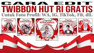 Twibbon HUT RI Gratis Berikut Cara Editnya