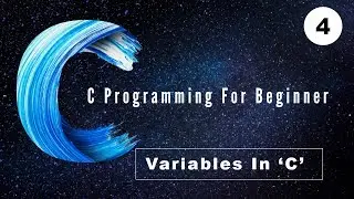 C Programming for Beginner | 4 | Variables and Rule of variables | Elkick