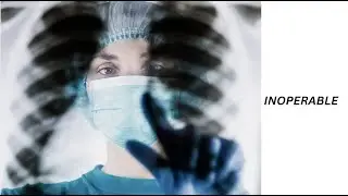 Inoperable | Radiotherapy Edutech | Common terms in Oncology