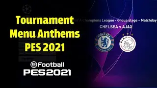 اضافة موسيقى البطولات فى المنيو بيس 2021 | Add Menu Anthems PES 2021