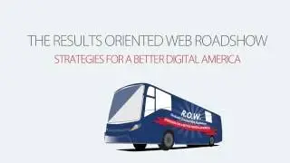 Announcing The Results Oriented Web Roadshow