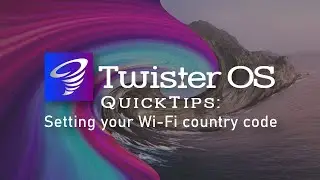 Twister OS QuickTips: Setting your Wi-Fi country code
