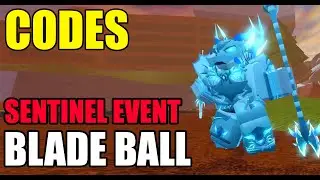 [CODES] ⚜️ LIVE SENTINEL EVENT | BLADE BALL ROBLOX