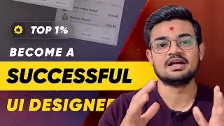 Path to Become a Successful UI Designer | Top 1% UI Designer | UI Design Path in Hindi