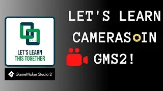 GameMaker Studio Camera Tutorials Introduction