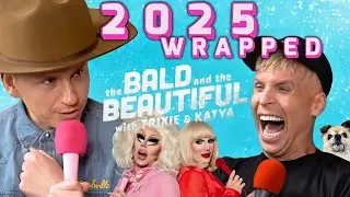 2025 Wrapped: Funniest Moments This Year on the Pod 🗓️ The Bald and the Beautiful 🎉 Trixie & Katya