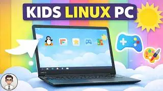 How to setup a kids Linux PC for parents