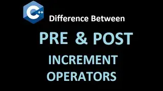 What is Increment Operator? Difference between Post Increment & Pre Increment Operators.