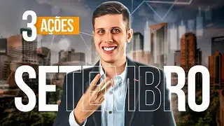 TOP 3 AÇÕES DESCONTADAS PARA SETEMBRO DE 2024!