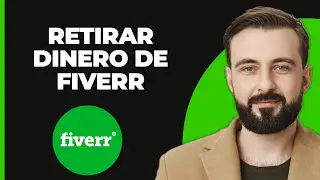 Cómo retirar dinero de Fiverr en 2024 (4 métodos de retiro)