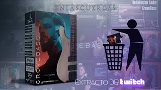 GROVEBASS - Reaccionando al NUEVO VST de BAJO de SUBMISSION AUDIO - 😮 BESTIAL 😮 Extracto de 🔴Directo