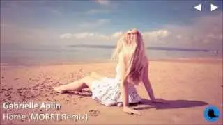 Gabrielle Aplin - Home (MORRT Remix)