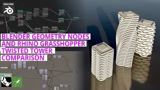 Blender Geometry nodes and Grasshopper Rhino twisting tower comparison