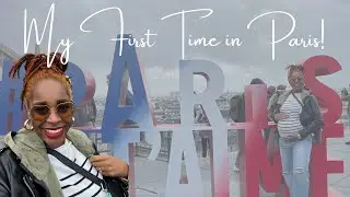 Capital Connection Travel Vlog Days 1+2 Travel Day & Paris Walking Tour