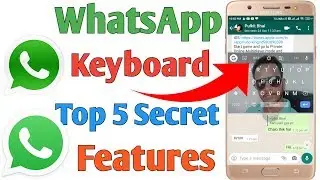 WhatsApp Keyboard Top 5 secret feature | google keyboard Tips & Tricks | WhatsApp All Settings Pawan