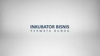 Profile - Inkubator Bisnis Permata Bunda, by Pupuk Indonesia