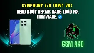 Symphony Z70 {HW1 V8} Dead Boot Repair Hang Logo Fix Firmware. 