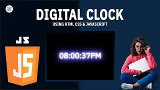 How to create digital clock in JavaScript | JavaScript Tutorial