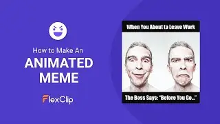 How to Make an Animated Meme in FlexClip