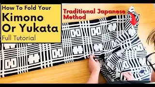DIY Yukata or Kimono: Mastering the Art of Traditional Japanese Kimono and Yukata Folding