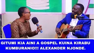 GITUMI KIA AINI A GOSPEL KUINA KIRABU KUMBURANIO - APOSTLE ALEXANDER NJONDE
